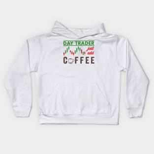 Stock Exchange Gift Day Trader Just Add Coffee Kids Hoodie